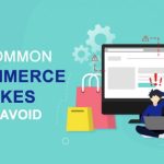 10 Common E-Commerce Mistakes
